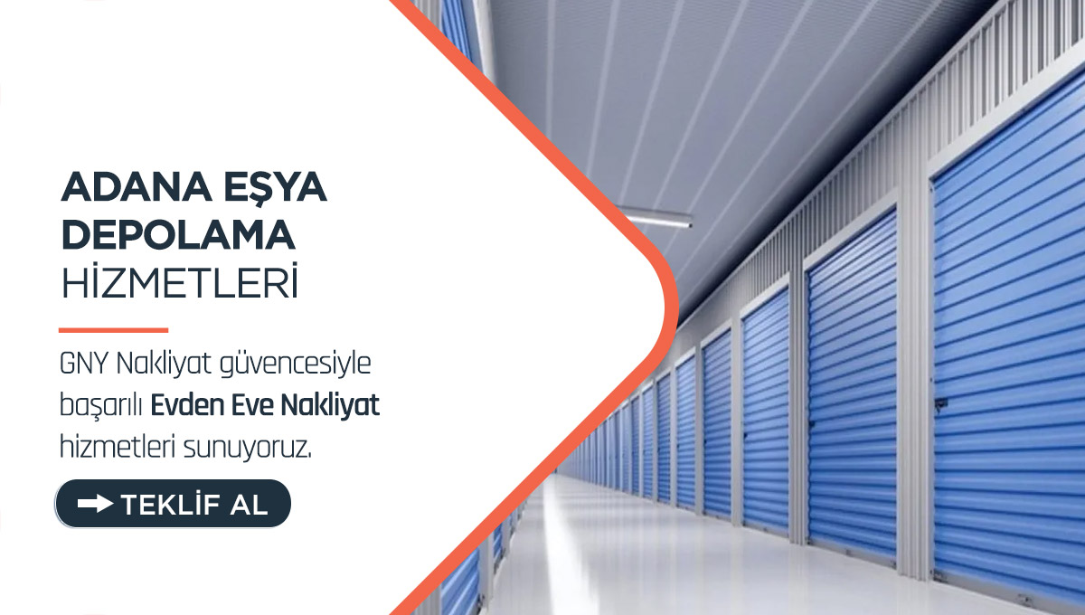Adana Evden Eve Nakliyat - Adana GNY Nakliyat