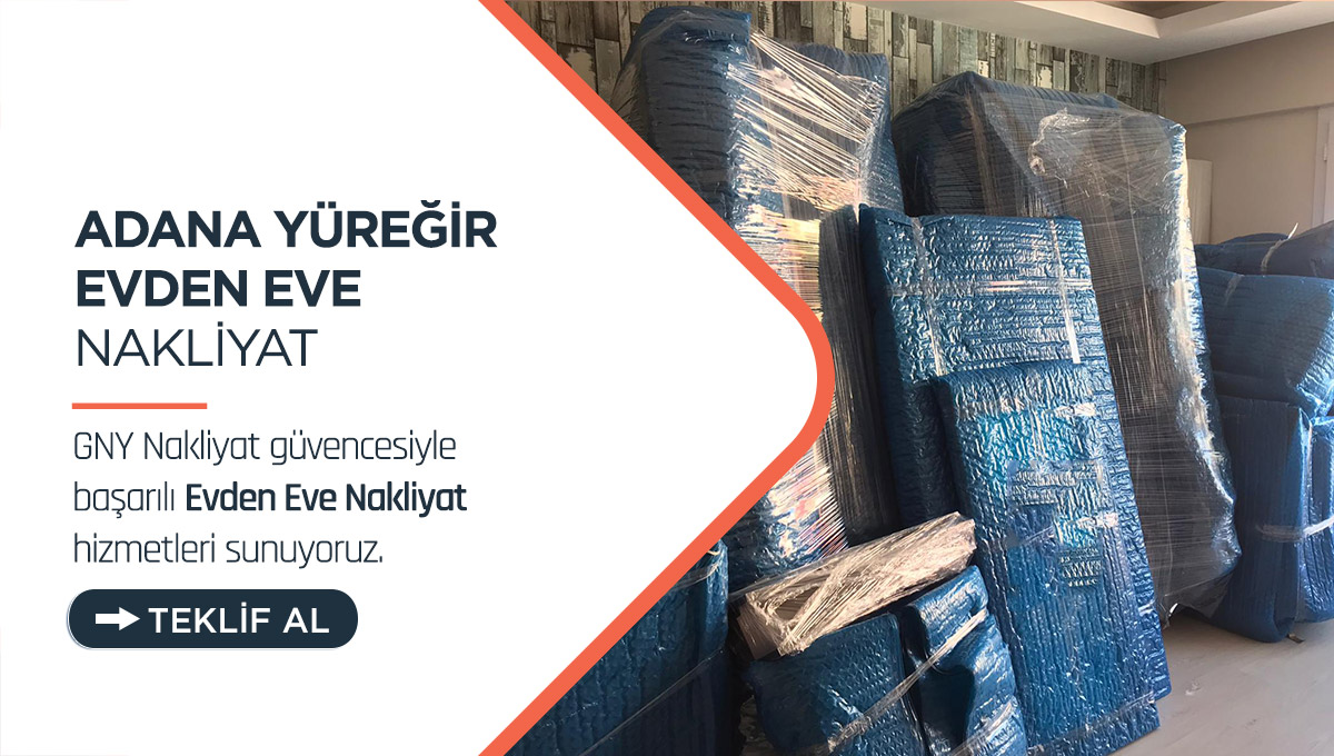 Adana Evden Eve Nakliyat - Adana GNY Nakliyat